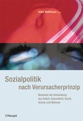 Cover: Sozialpolitik nach Verursacherprinzip - Haupt Verlag