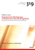 Cover: Regulatorische &Uuml;berlegungen zu Performance Fees bei Anlagefonds - Haupt Verlag