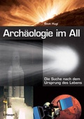 Cover: Arch&auml;ologie im All - Haupt Verlag
