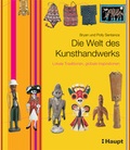 Cover: Die Welt des Kunsthandwerks - Haupt Verlag