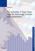 Cover: The Suitability of Topic Maps Tools for Knowledge Creation with Stakeholders - Haupt Verlag