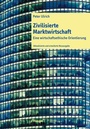 Cover: Zivilisierte Marktwirtschaft - Haupt Verlag