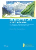 Cover: Die zuk&uuml;nftige Landschaft erinnern - Haupt Verlag