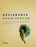 Cover: Gefiederte Architekten - Haupt Verlag
