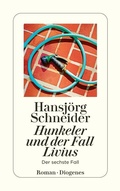 Cover: Hunkeler und der Fall Livius - Diogenes