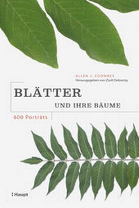 Abbildung von: Blätter und ihre Bäume - Haupt Verlag
