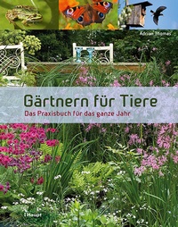 Abbildung von: Gärtnern für Tiere - Haupt Verlag