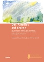 Cover: Das Paradies auf Erden? - Haupt Verlag