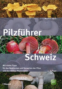 Abbildung von: Pilzführer Schweiz - Haupt Verlag