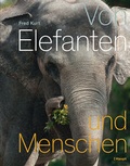 Cover: Von Elefanten und Menschen - Haupt Verlag