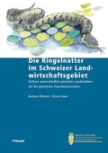 Cover: Die Ringelnatter im Schweizer Landwirtschaftsgebiet - Haupt Verlag