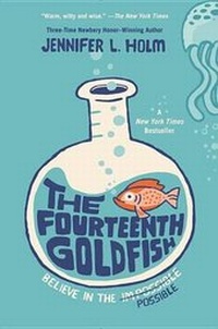 Abbildung von: The Fourteenth Goldfish - Random House Books for Young Readers
