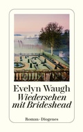 Cover: Wiedersehen mit Brideshead - Diogenes