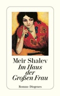 Cover: Im Haus der Gro&szlig;en Frau - Diogenes