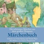 Cover: Die sch&ouml;nsten M&auml;rchen aus dem gro&szlig;en Diogenes M&auml;rchenbuch - Diogenes