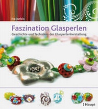 Abbildung von: Faszination Glasperlen - Haupt Verlag