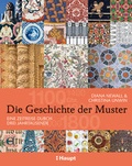 Cover: Die Geschichte der Muster - Haupt Verlag