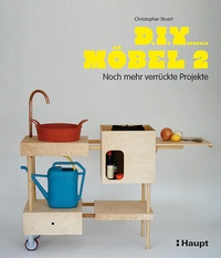 Enlarge image Cover: Do It Yourself Möbel 2 - Haupt Verlag