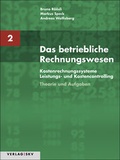 Cover: Das betriebliche Rechnungswesen / Das betriebliche Rechnungswesen Band 2 - Kostenrechnungssysteme, Leistungs- und Kostencontrolling - SKV