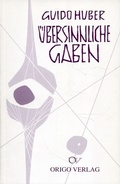Cover: &Uuml;bersinnliche Gaben - Origo Verlag