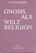 Cover: Gnosis als Weltreligion - Origo Verlag