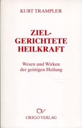 Cover: Zielgerichtete Heilkraft - Origo Verlag