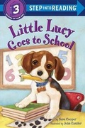 Cover: Little Lucy Goes to School - Random House Books for Young Readers