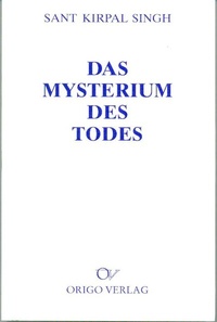 Enlarge image Cover: Das Mysterium des Todes - Origo Verlag