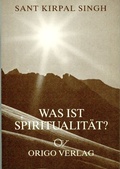 Cover: Was ist Spiritualit&auml;t? - Origo Verlag
