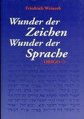Cover: Wunder der Zeichen - Wunder der Sprache - Origo Verlag