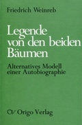 Cover: Die Legende von den beiden B&auml;umen - Origo Verlag