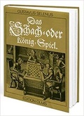 Cover: Das Schach- oder K&ouml;nig-Spiel - Edition Olms