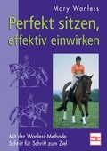 Cover: Perfekt sitzen, effektiv einwirken - M&uuml;ller R&uuml;schlikon