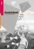 Cover: Kunterbunt. Ich und die Gemeinschaft - Schulverlag plus