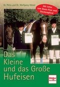 Cover: Das Kleine und das Gro&szlig;e Hufeisen - M&uuml;ller R&uuml;schlikon