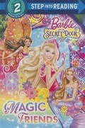 Cover: Barbie and the Secret Door: Magic Friends - Random House Books for Young Readers