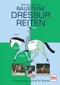 Cover: Bausteine Dressurreiten - M&uuml;ller R&uuml;schlikon