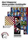 Cover: Meine grossen Vork&auml;mpfer / Meine grossen Vork&auml;mpfer. Die bedeutendsten Partien der Schachweltmeister,... - Edition Olms