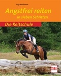 Cover: Angstfrei Reiten - M&uuml;ller R&uuml;schlikon