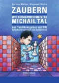 Cover: Zaubern wie Schachweltmeister Michail Tal - Edition Olms
