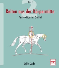 Abbildung von: Reiten aus der Körpermitte, Band 2 - Müller Rüschlikon