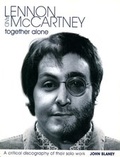 Cover: Lennon and McCartney - Together Alone: A Critical Discography of Their Solo Work - Edition Olms