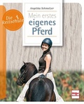 Cover: Mein erstes eigenes Pferd - M&uuml;ller R&uuml;schlikon