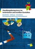 Cover: Handlungskompetenz im technischen und textilen Gestalten - Schulverlag plus