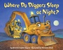 Cover: Where Do Diggers Sleep at Night? - Random House Books for Young Readers