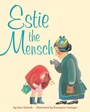 Cover: Estie the Mensch - Random House Books for Young Readers