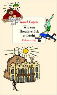 Abbildung von: Wie ein Theaterstück entsteht - Unionsverlag