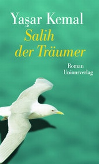 Abbildung von: Salih der Träumer - Unionsverlag