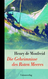Abbildung von: Die Geheimnisse des Roten Meeres - Unionsverlag