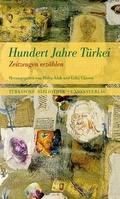 Cover: Hundert Jahre T&uuml;rkei - Unionsverlag